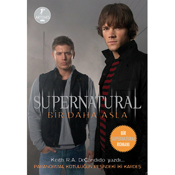 Supernatural - Bir Daha Asla Keith R. A. Decandido