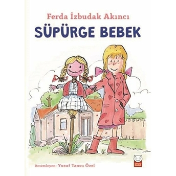 Süpürge Bebek Ferda Izbudak Akıncı