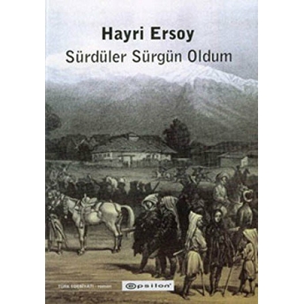 Sürdüler Sürgün Oldum Hayri Ersoy