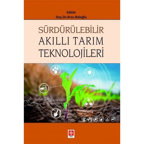 Sürdürülebilir Akıllı Tarım Teknolojileri Arzu Baloğlu