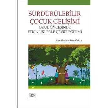 Sürdürülebilir Çocuk Gelişimi Alev Önder