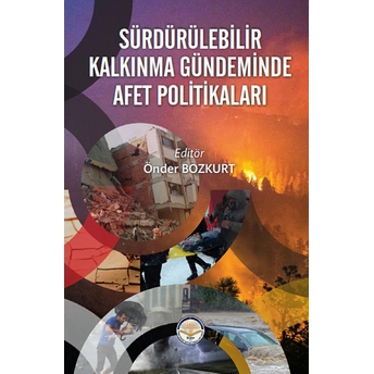 Sürdürülebilir Kalkınma Gündeminde Afet Politikaları (Ciltli)