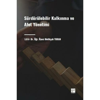 Sürdürülebilir Kalkınma Ve Afet Yönetimi Melikşah Turan