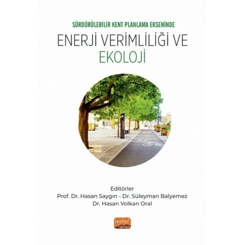 Sürdürülebilir Kent Planlama Ekseninde Enerji Verimliliği Ve Ekoloji