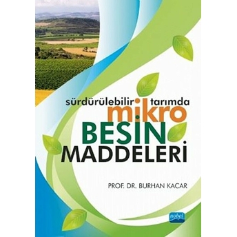 Sürdürülebilir Tarımda Mikro Besin Maddeleri