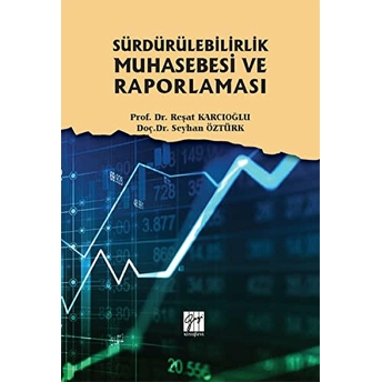 Sürdürülebilirlik Muhasebesi Ve Raporlaması Reşat Karcıoğlu