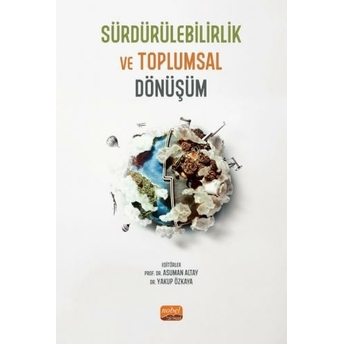 Sürdürülebilirlik Ve Toplumsal Dönüşüm Asuman Altay