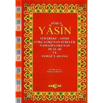 Sure-I Yasin Tebareke-Amme Çokça Okunan Sureler Namazda Okunan Dualar Ve Esmaü'l-Hüsna Kolektif