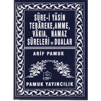 Sure-I Yasin Tebareke, Amme, Vakıa, Namaz Sureleri Ve Dualar (Yas-039/P14) Cep Boy