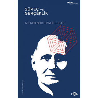 Süreç Ve Gerçeklik Kozmolojide Bir Deneme Alfred North Whitehead