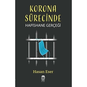 Sürecinde Hapishane Gerçeği