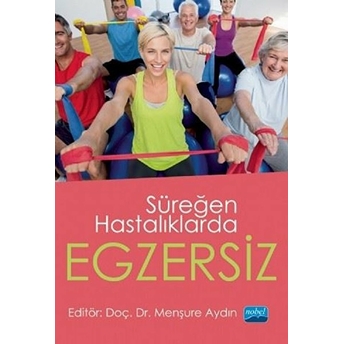 Süreğen Hastalıklarda Egzersiz - Menşure Aydın