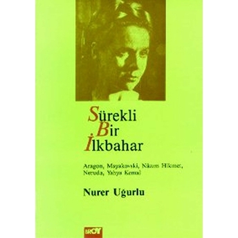 Sürekli Bir Ilkbahar Nurer Uğurlu