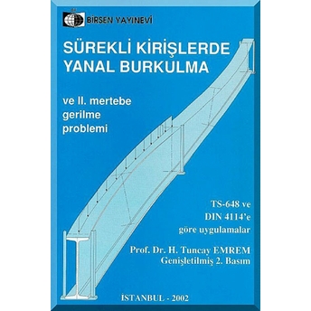 Sürekli Kirişlerde Yanal Burkulma Ve 2. Mertebe Gerilme Problemi