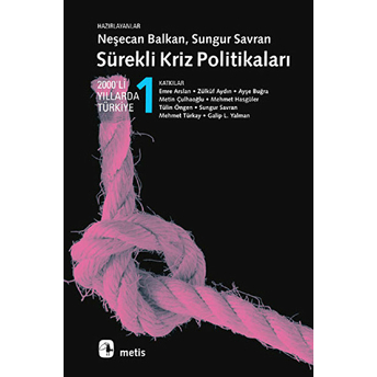 Sürekli Kriz Politikaları Neşecan Balkan