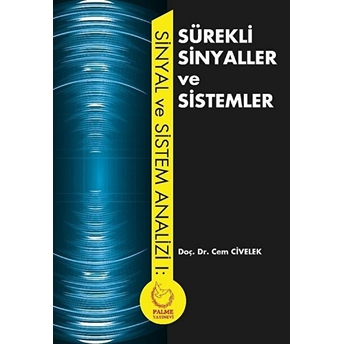 Sürekli Sinyaller Ve Sistemler - Cem Civelek