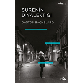 Sürenin Diyalektiği Gaston Bachelard