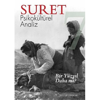 Suret Psikokültürel Analiz Sayı: 7 - Bir Yüzyıl Daha Mı?