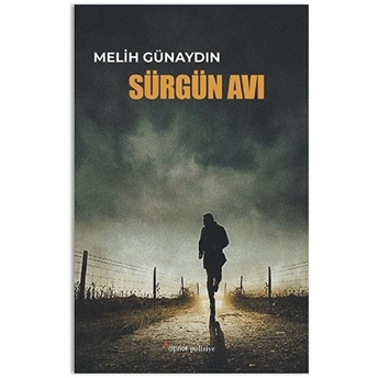 Sürgün Avı Melih Günaydın