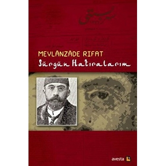 Sürgün Hatıralarım Mevlanzade Rıfat