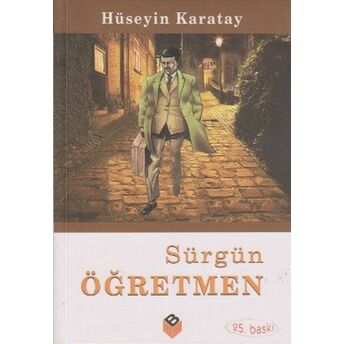 Sürgün Öğretmen Hüseyin Karatay