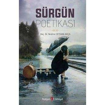 Sürgün Poetikası Nesime Ceyhan Akça