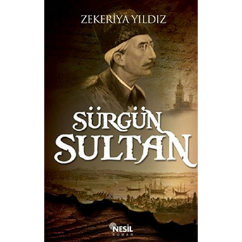 Sürgün Sultan Zekeriya Yıldız