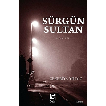 Sürgün Sultan Zekeriya Yıldız