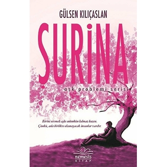 Şurina - Aşk Problemi Serisi 2 Gülsen Kılıçaslan