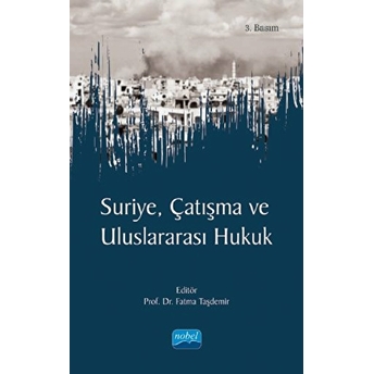 Suriye Çatışma Ve Uluslararası Hukuk Kollektif