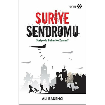 Suriye Sendromu Ali Bademci