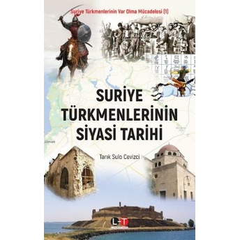 Suriye Türkmenlerinin Siyasi Tarihi Tarık Sulo Cevizci