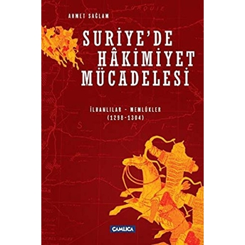 Suriye'De Hakimiyet Mücadelesi Ahmet Sağlam