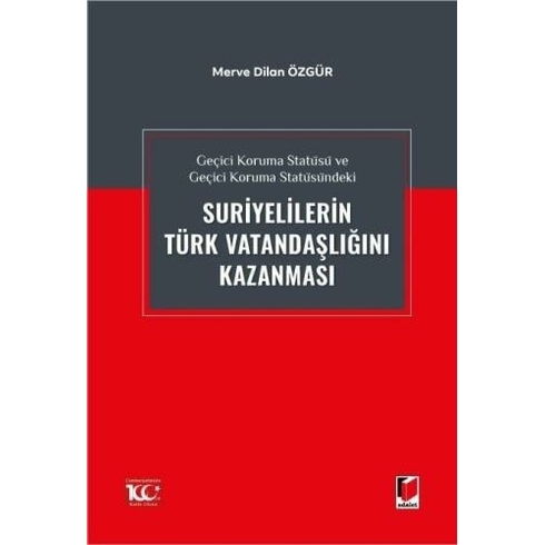 Suriyelilerin Türk Vatandaşlığını Kazanması Merve Dilan Özgür