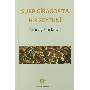 Surp Giragos'Ta Bir Zeytuni Tuncay Korkmaz