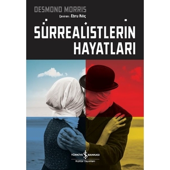 Sürrealistlerin Hayatları Desmond Morrıs