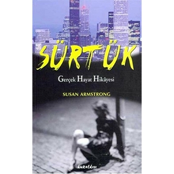 Sürtük Gerçek Hayat Hikayesi Susan Armstrong