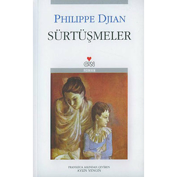 Sürtüşmeler Philippe Djian