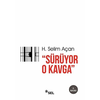 Sürüyor O Kavga H. Selim Açan