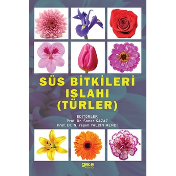 Süs Bitkileri Islahı (Türler) - Yeşim Yalçın Mendi