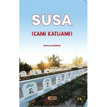 Susa (Cami Katliamı) Mehmet Baran