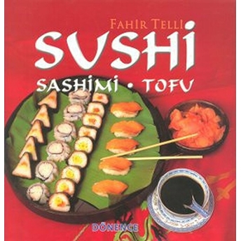 Sushi Sashimi - Tofu Ciltli Fahir Telli