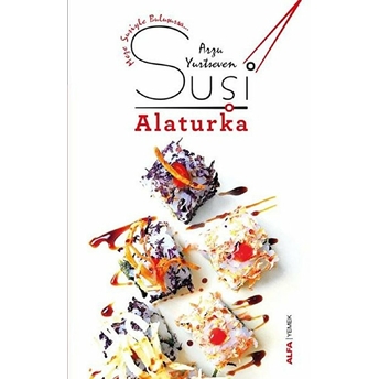 Suşi Alaturka - Arzu Yurtseven