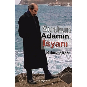 Suskun Adamın Isyanı