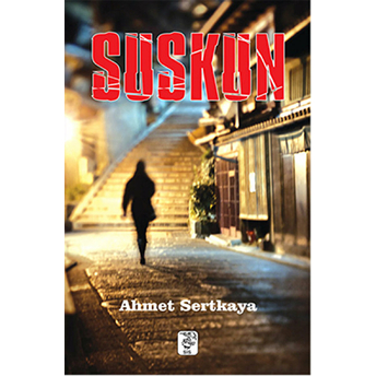 Suskun Ahmet Sertkaya