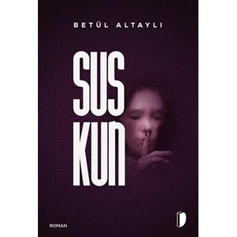 Suskun Betül Altaylı