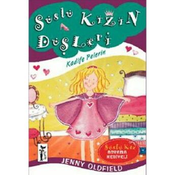 Süslü Kızın Düşleri - Kadife Pelerin Jenny Oldfield