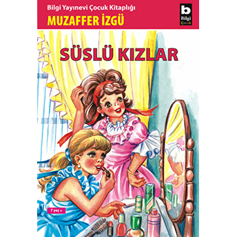 Süslü Kızlar Muzaffer Izgü