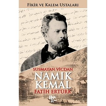 Susmayan Vicdan Namık Kemal (Imzalı)