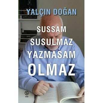 Sussam Susulmaz Yazmasam Olmaz Yalçın Doğan